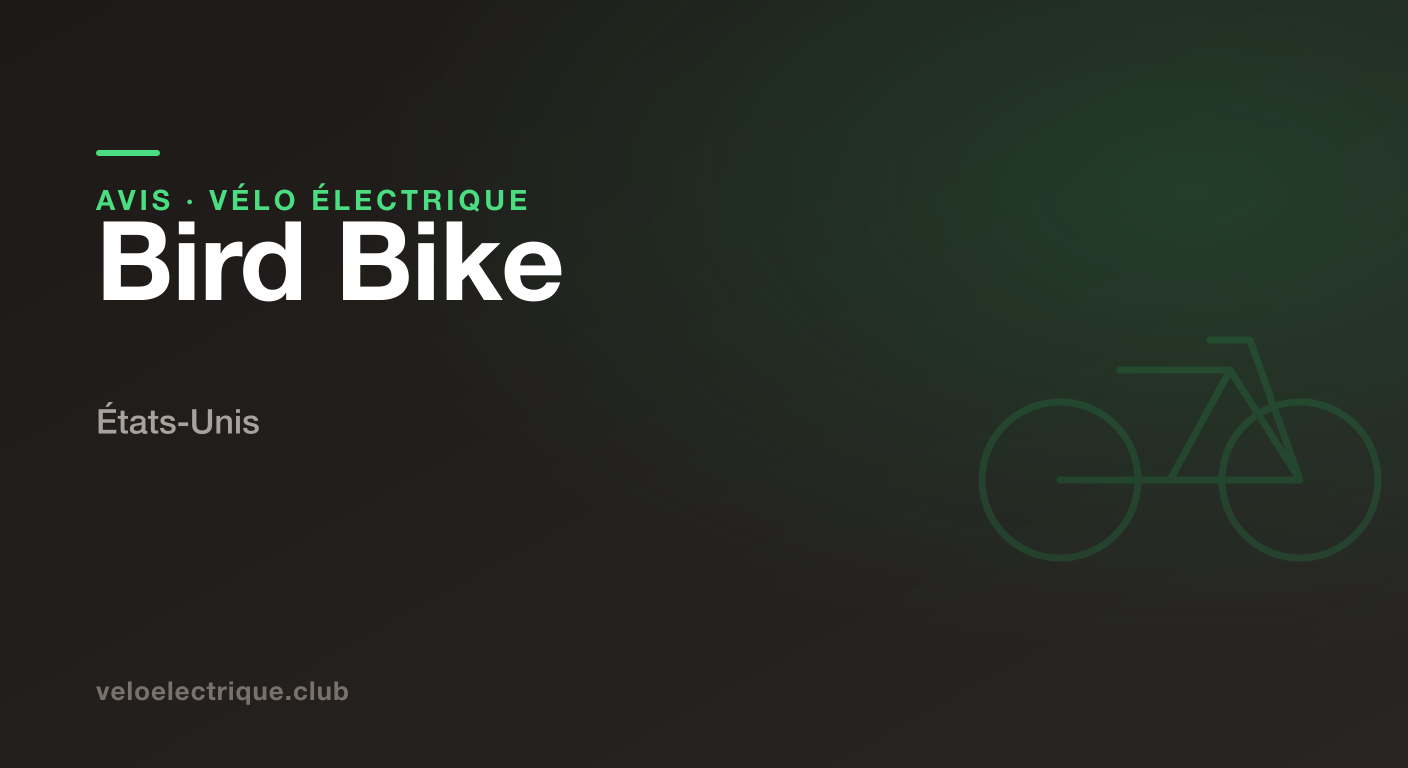 Vélo électrique Bird Bike : avis, modèles et prix 2026